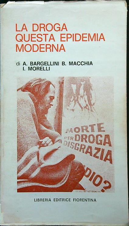 La droga questa epidemia moderna - copertina