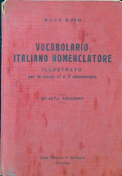 Vocabolario italiano nomenclatore illustrato per le classi IV e V elementare - copertina