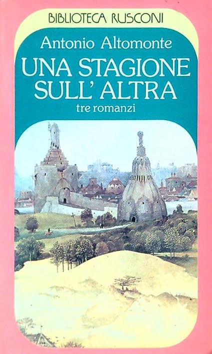 Una stagione sull'altra - Antonio Altomonte - copertina