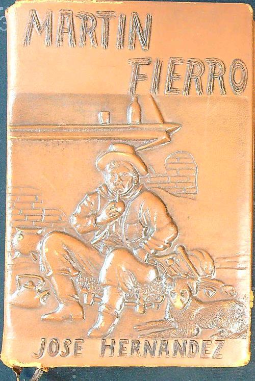 Martin Fierro: el gaucho - la vuelta - Jose Hernandez - copertina