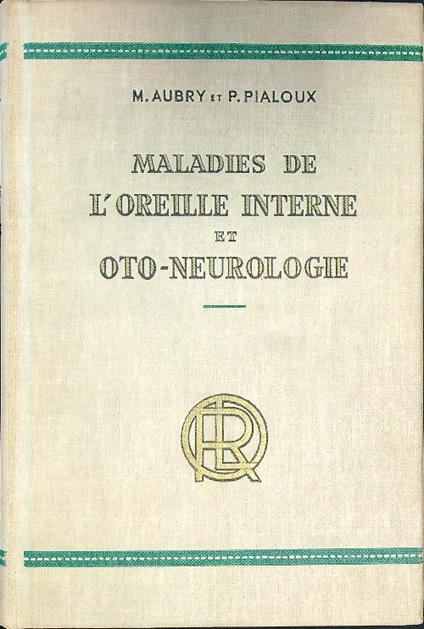 Maladies de l'oreille interne et oto-neurologie - Aubry - copertina