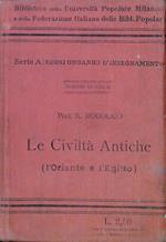 Le Civiltà Antiche (l'Oriente e l'Egitto)