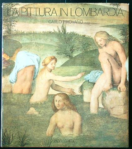 La pittura in Lombardia - Carlo Pirovano - copertina