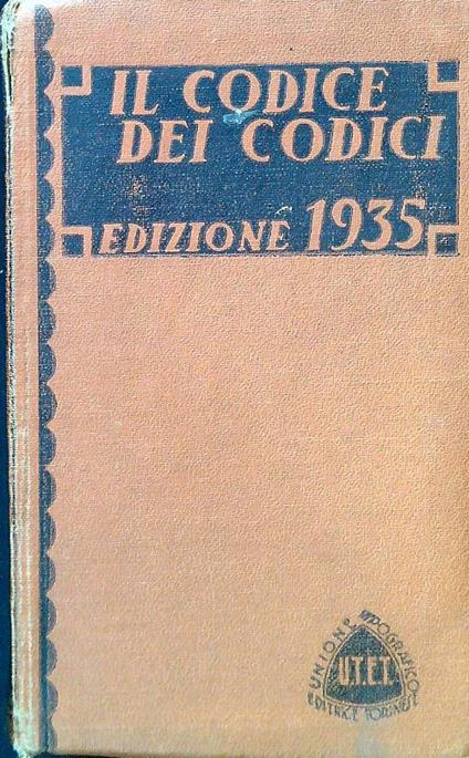 Il codice dei codici. Edizione 1935 - AA.V. - copertina