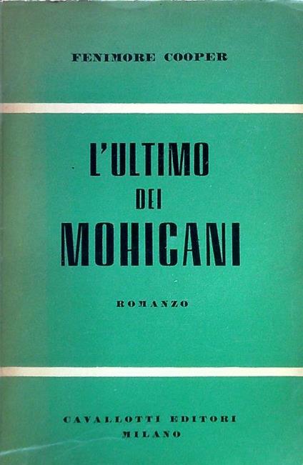 L' ultimo dei Mohicani - Fenimore Cooper - copertina