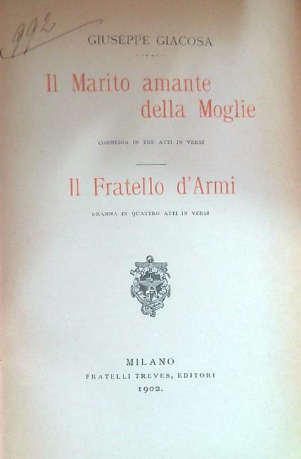 Il Marito amante della Moglie - Il Fratello d'Armi - Giuseppe Giacosa - copertina