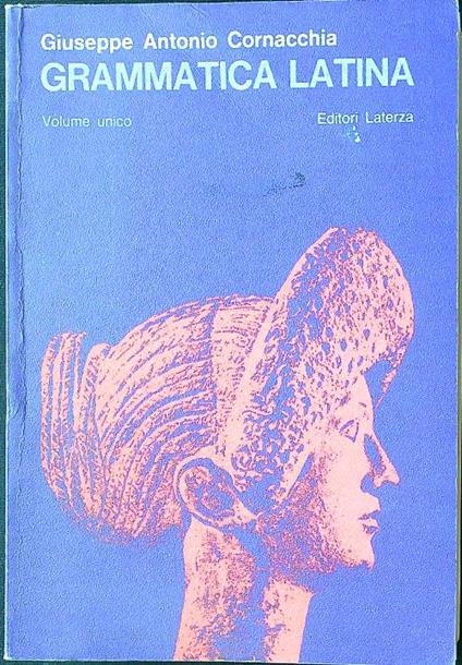 Grammatica latina - Giuseppe A. Cornacchia - copertina