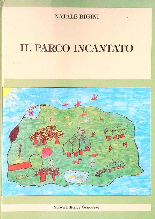 Il parco incantato - Natale Bigini - copertina