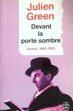 Devant la porte sombre. Journal 1940-1942