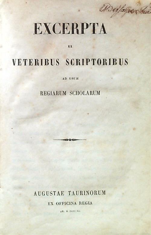 Excerpta ex veteribus scriptoribus ad usum regiarum  scholarum