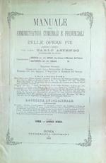 Manuale degli amministratori comunali e provinciali e delle opere pie 1892