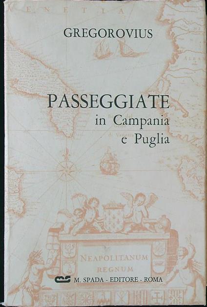 Passeggiate in Campania e Puglia - Ferdinand Gregorovius - copertina