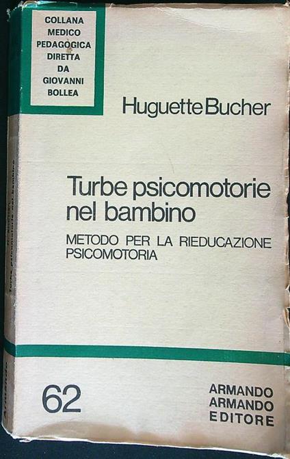 Turbe psicomotorie del bambino - Hughuette Bucher - copertina