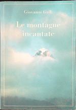 Le montagne incantate