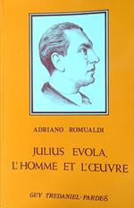 Julius evola, l' homme et l' oeuvre