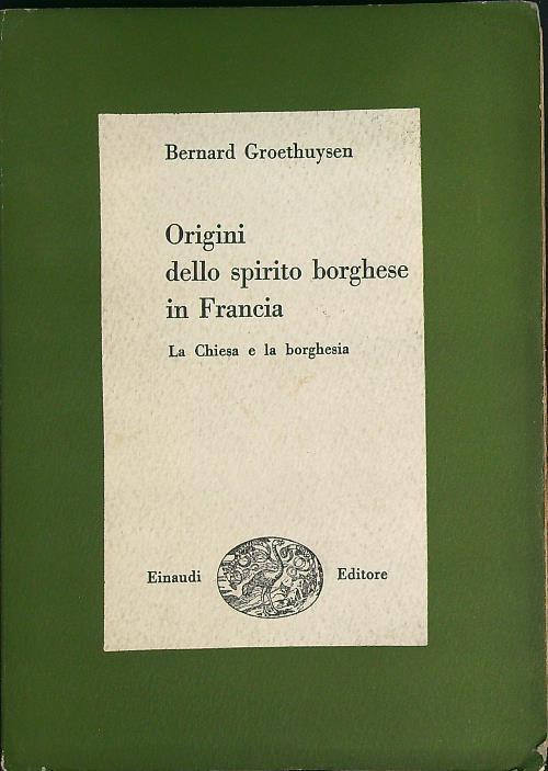 Origini dello spirito borghese in Francia. La Chiesa e la borghesia