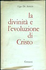 La divinità e l'evoluzione di Cristo