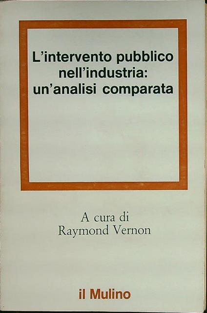 L' intervento pubblico nell'industria: un'analisi comparata - copertina