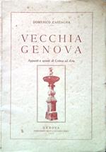 Vecchia Genova. Appunti e spunti di Critica ed Arte