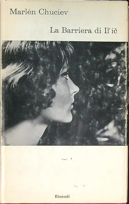 La barriera di Il'ic - Marlen Chuciecv - copertina