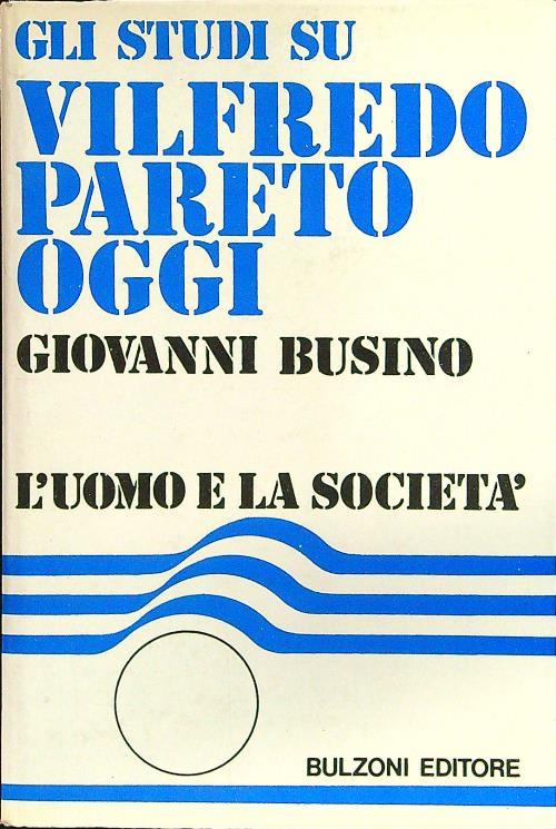 Gli studi su Vilfredo Pareto oggi