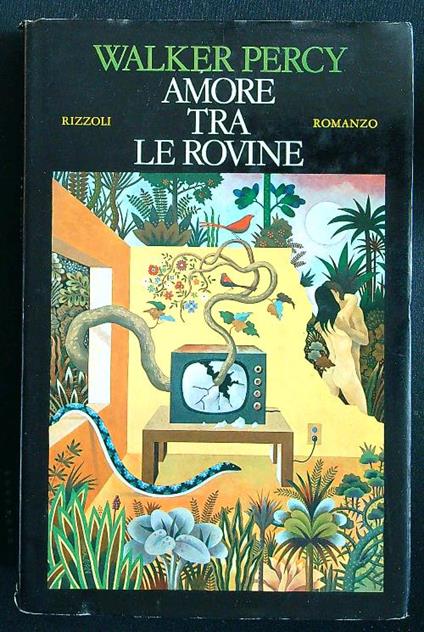 Amore tra le rovine - Walker Percy - copertina