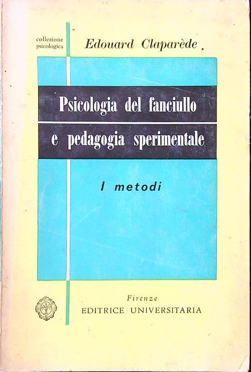 Psicologia del fanciullo e pedagogia sperimentale. I metodi