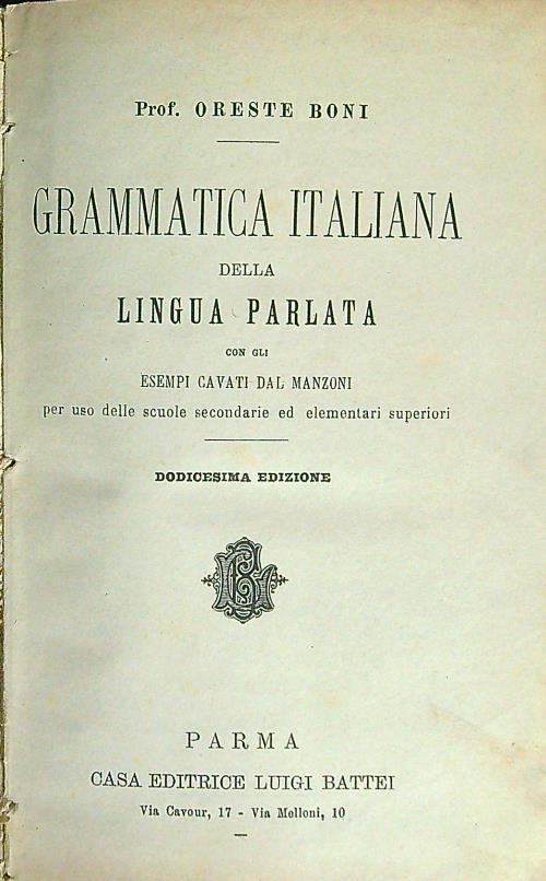 Grammatica italiana della lingua parlata - Oreste Boni - copertina