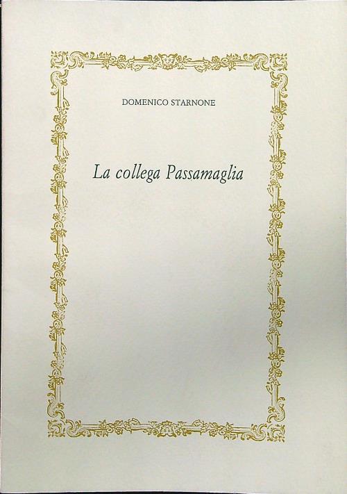 La collega Passamaglia