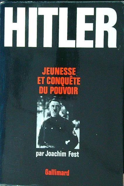 Hitler Jeunesse et conquete du pouvoir - Joachim C. Fest - copertina