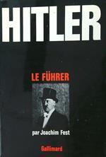 Hitler Le Fuhrer
