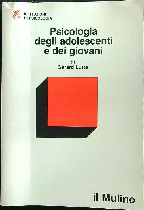 Psicologia degli adolescenti e dei giovani - Gerard Lutte - copertina