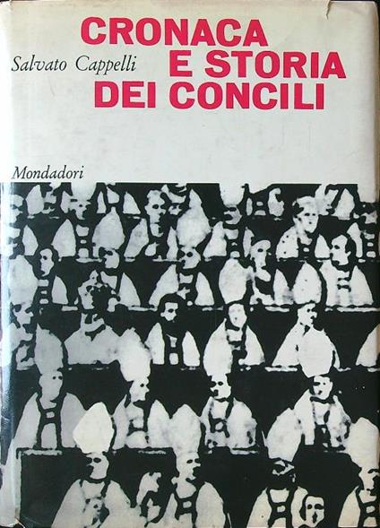 Cronaca e storia dei concili - Salvato Cappelli - copertina