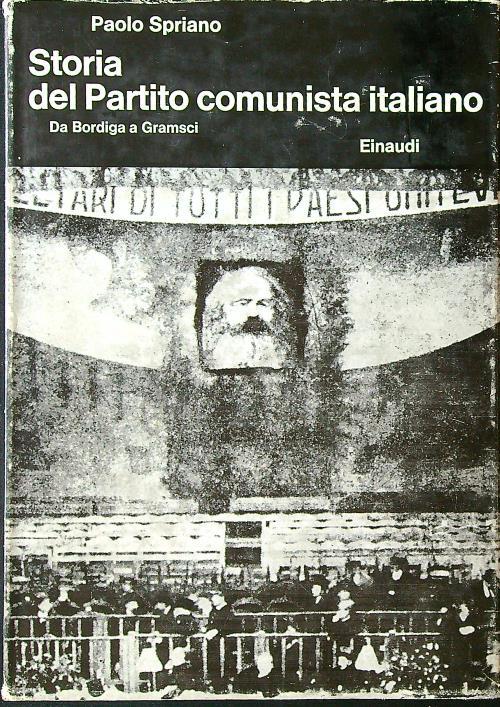 Storia del partito comunista italiano I: da Bordiga a Gramsci