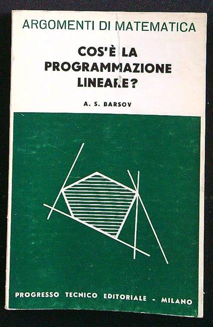 Cos'è la programmazione lineare? - A.S. Barsov - copertina