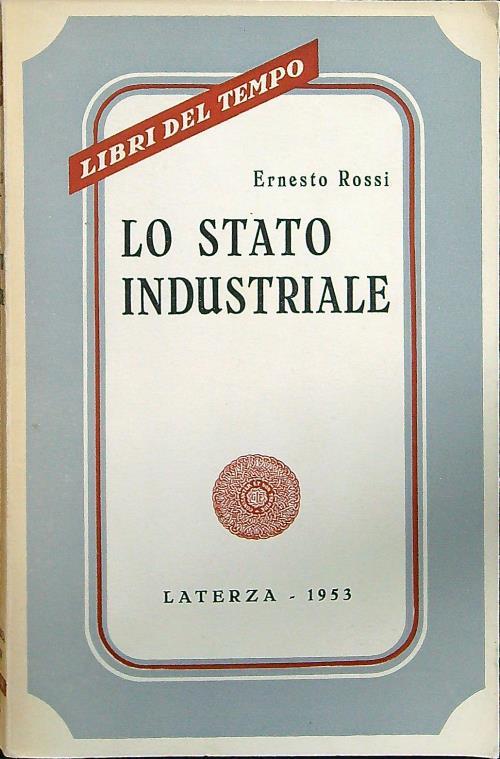 Lo stato industriale - Ernesto Rossi - copertina