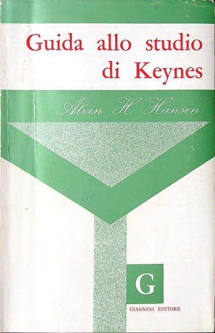 Guida allo studio di Keynes - Alvin H. Hansen - copertina