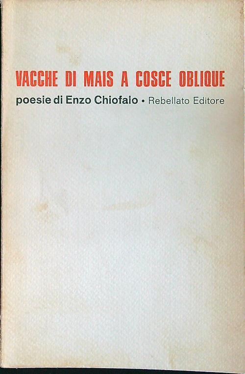 Vacche di mais a cosce oblique - Enzo Chiofalo - copertina