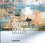 I grandi temi della pittura La luce