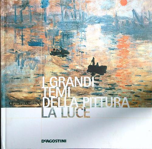 I grandi temi della pittura La luce