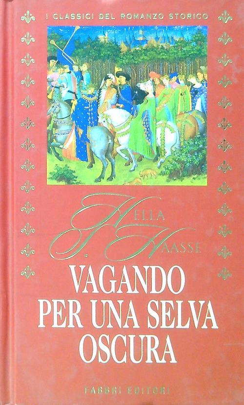 Vagando per una selva oscura
