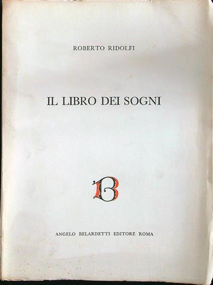 Il libro dei sogni - Roberto Ridolfi - copertina