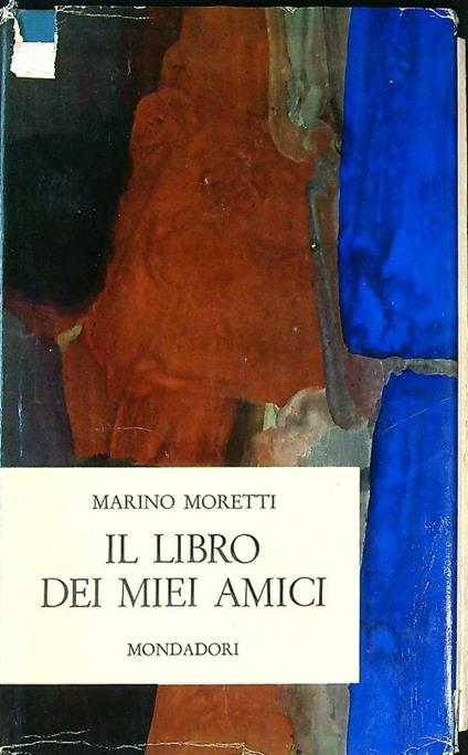 Il libro dei miei amici - Marino Moretti - copertina