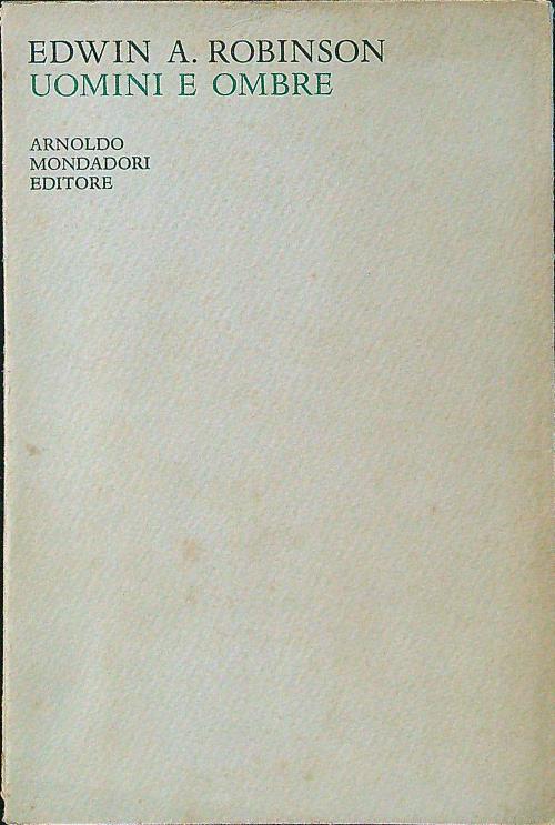 Uomini e ombre - Edwin A. Robinson - copertina