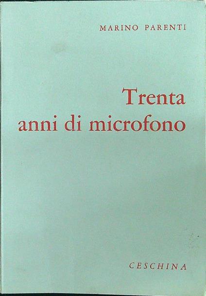 Trenta anni di microfono - Marino Parenti - copertina