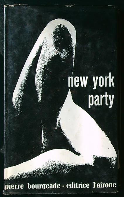 New York Party - Pierre Bourgeade - copertina