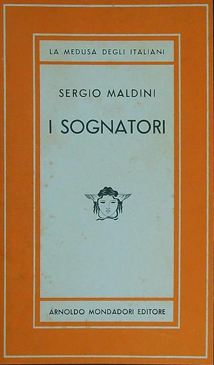 I sognatori - Sergio Maldini - copertina
