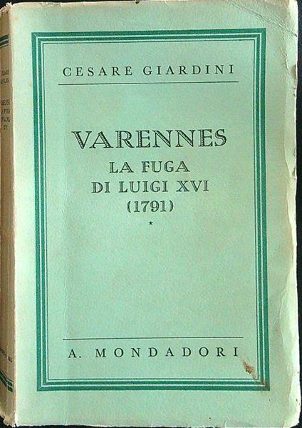 Varennes la fuga di Luigi XVI - Cesare Giardini - copertina