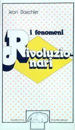 I fenomeni rivoluzionari