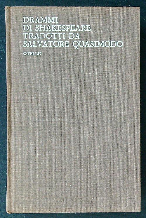 Drammi di Shakespeare tradotti da Salvatore Quasimodo III: Otello